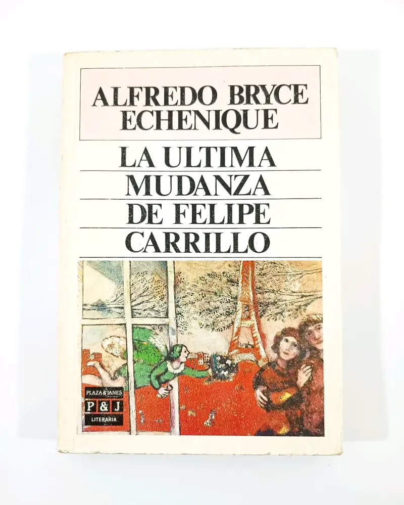 La Última Mudanza de Felipe... - Bryce-Echeñique.