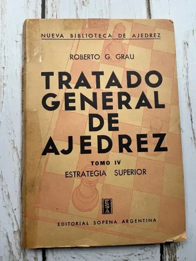 Tratado General de Ajedrez Tomo IV por Roberto G. - miniatura 1
