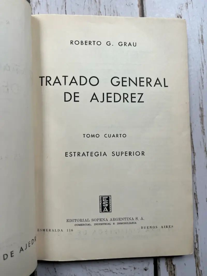 Tratado General de Ajedrez Tomo IV por Roberto G. - 3