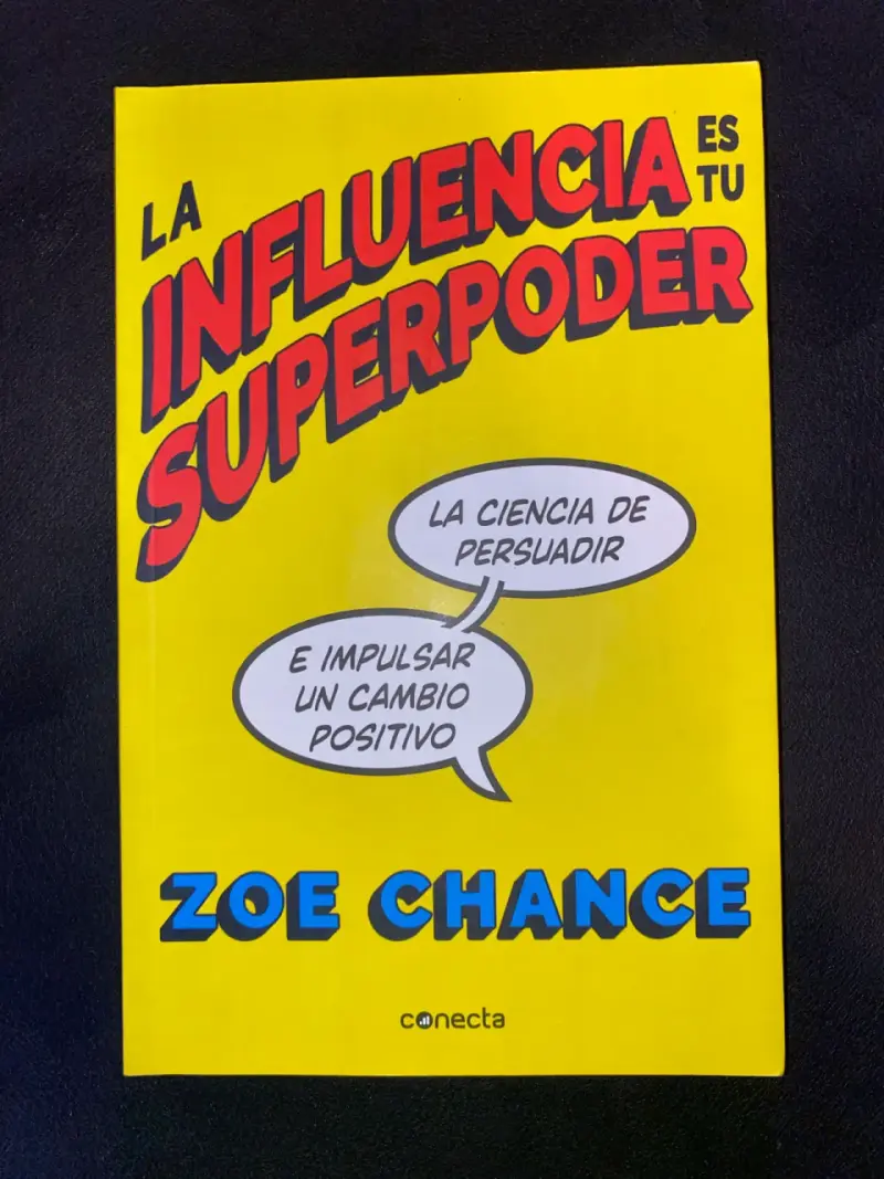 'La Influencia Es Tu Superpoder' de Zoe Chance