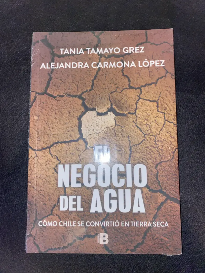 Libro El Negocio del Agua - Tania Tamayo Grez y Alejandra Carmona López