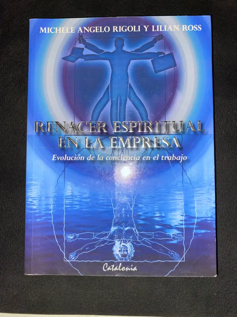 Libro Renacer Espiritual en la Empresa de Michele Angelo Rigoli