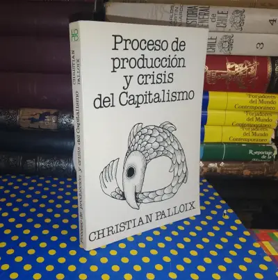 Proceso De Producción Y Crisis Del Capitalismo - miniatura 1