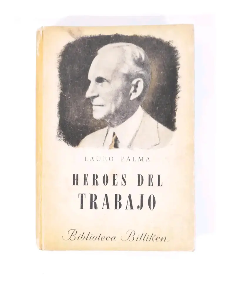 Héroes del Trabajo - Lauro Palma. - 1