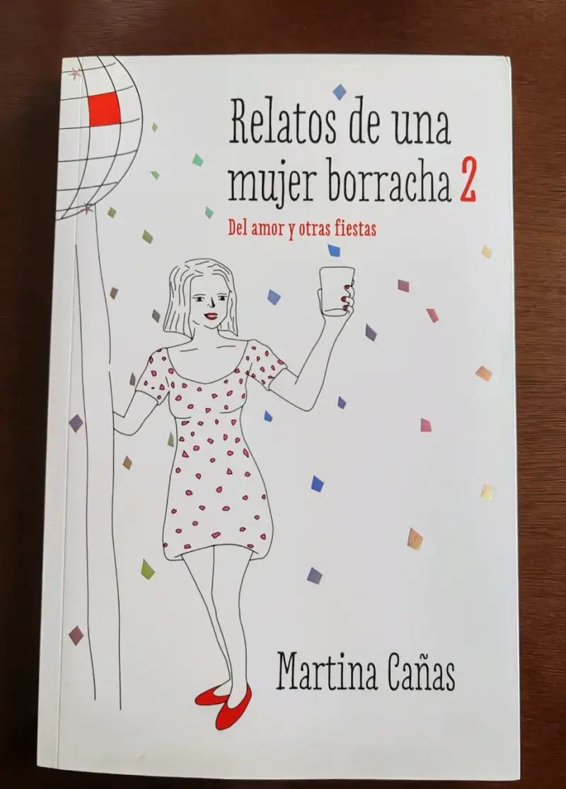 Libro Relatos De Una Mujer Borracha 2 de Martina Cañas - 1