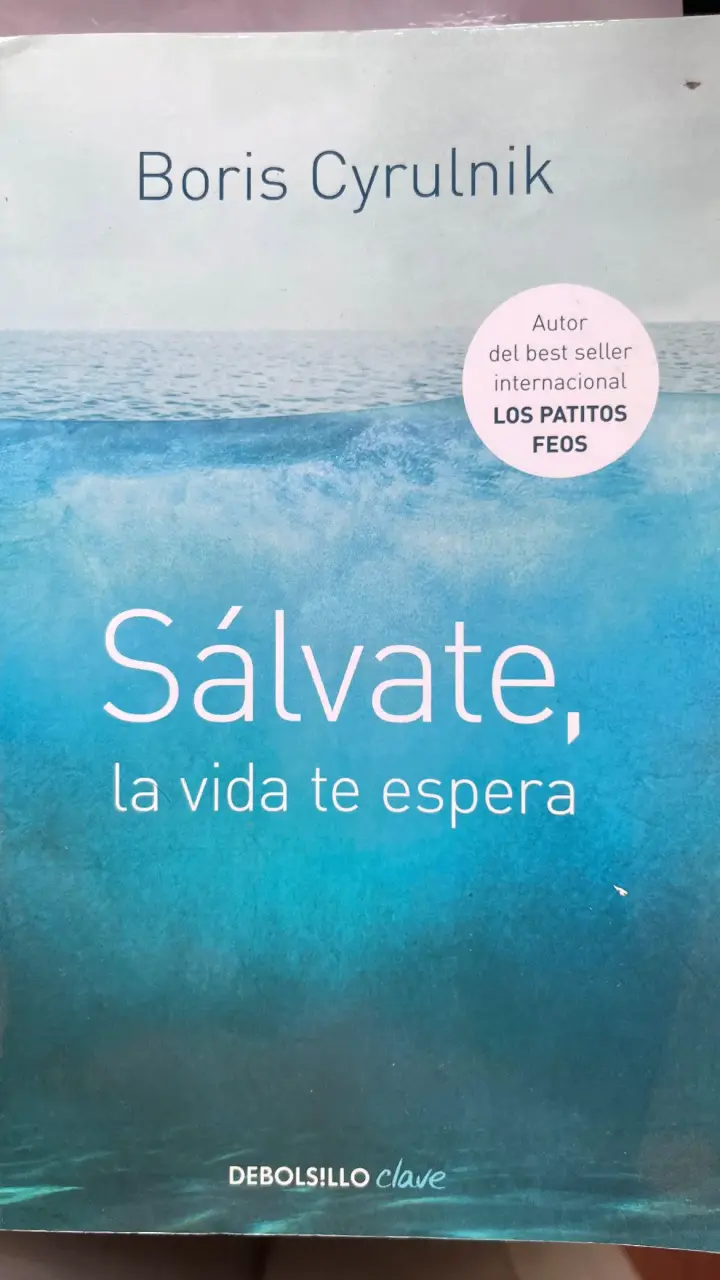 Libro 'Sálvate, la vida te espera' de Boris Cyrulnik - 1