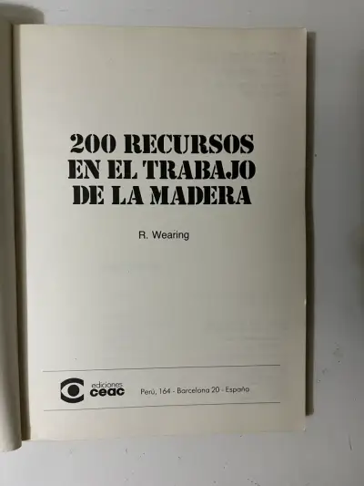 Libro 200 Recursos en el Trabajo de la Madera de Robert Wearing - miniatura 2