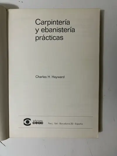 Libro Carpintería y Ebanistería Prácticas de Charles H. Hayward - miniatura 2