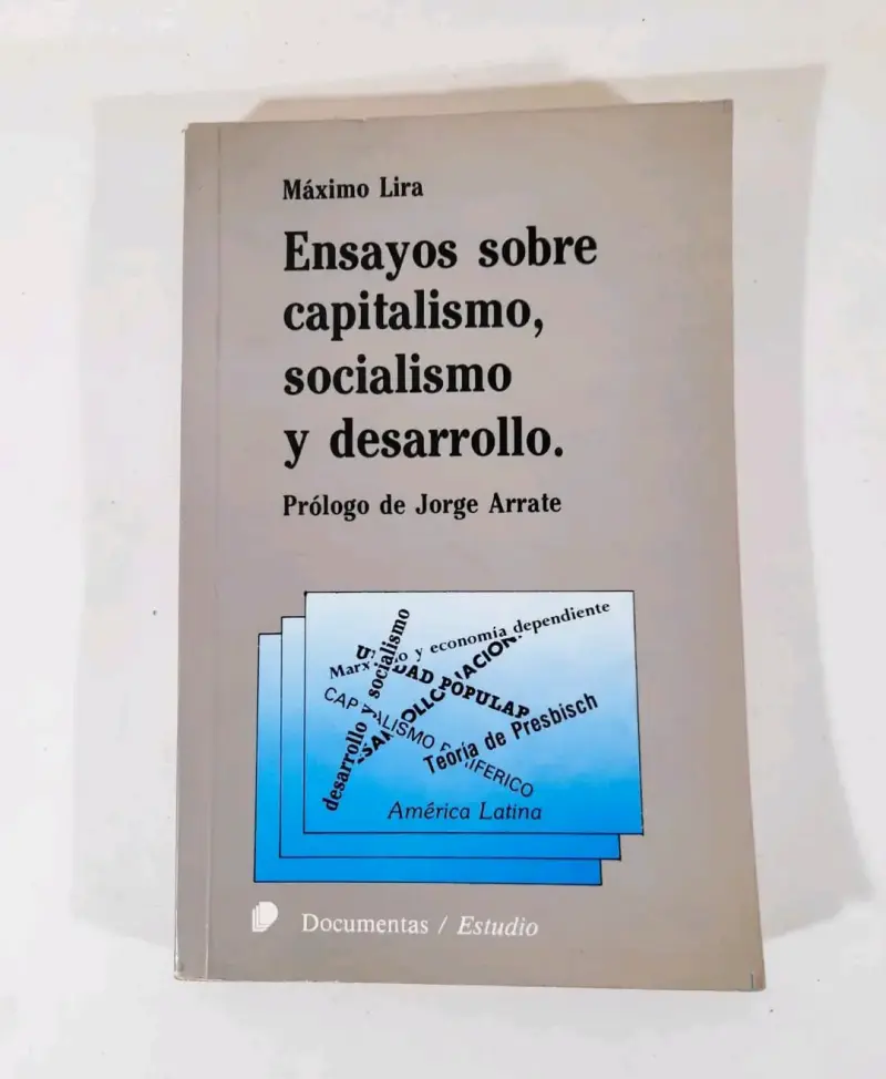 Ensayos sobre Capitalismo, Socialismo y Desarrollo - 1