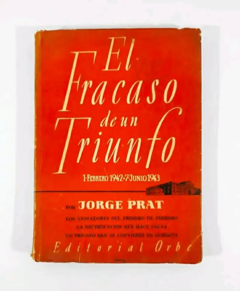 El Fracaso de un Triunfo' - Jorge Prat. - 1