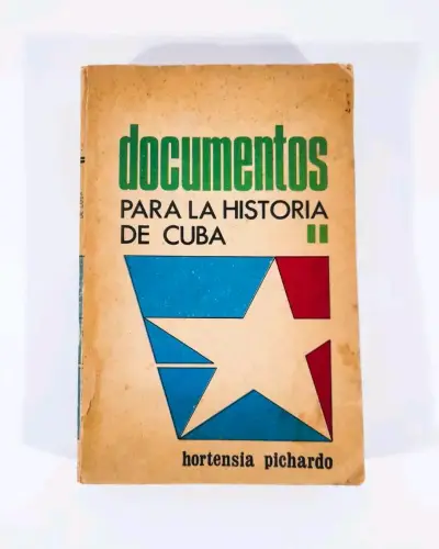 Documentos Para La Historia De Cuba - H. Pichardo. - miniatura 1