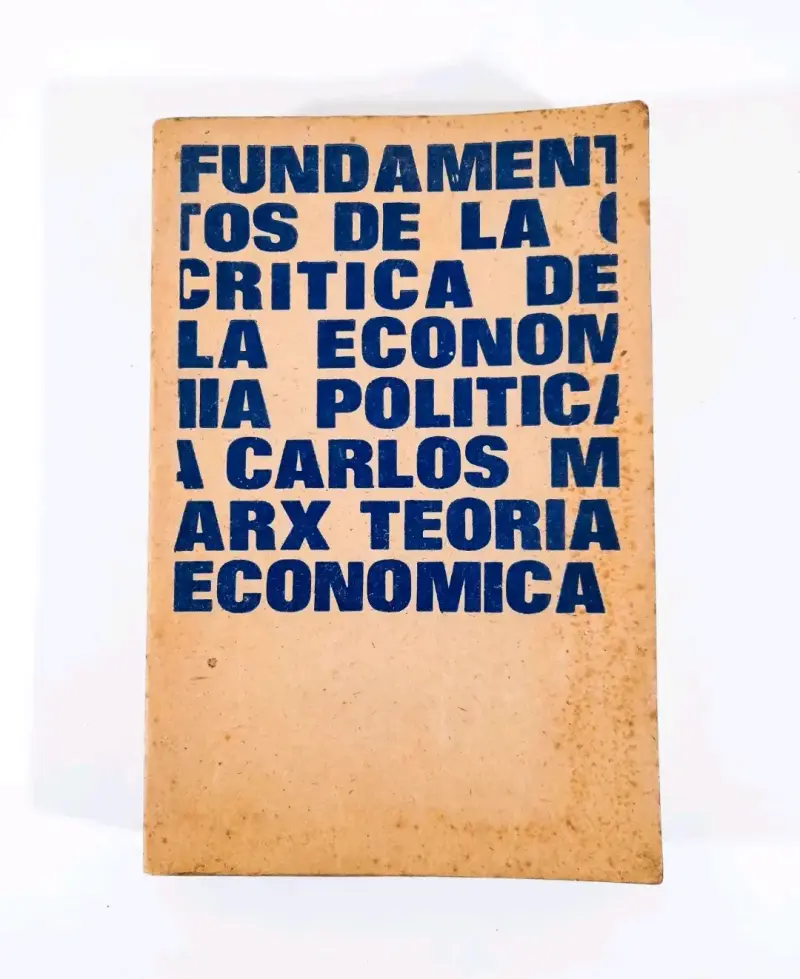 Fundamentos de la Crítica de la Economía Política. - 1