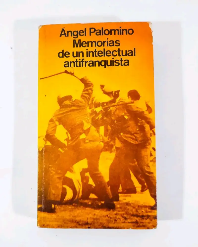 Memorias de un intelectual antifranquista. - 1