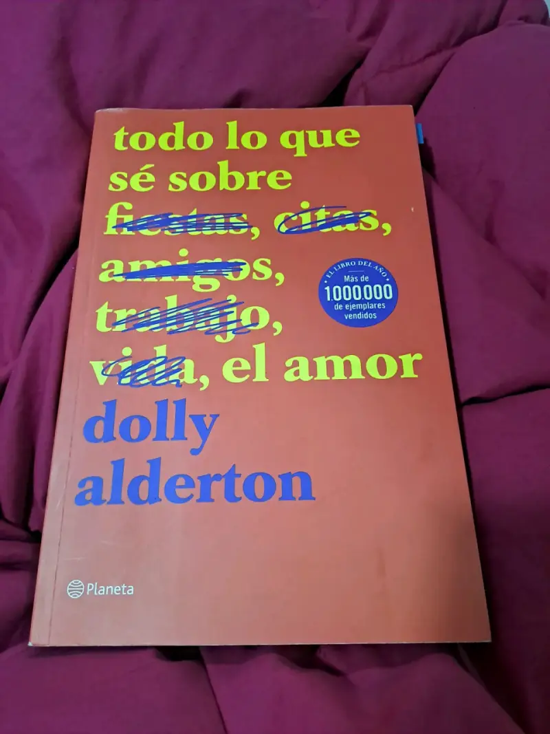 Libro 'Todo Lo Que Sé Sobre El Amor' de Dolly Alderton