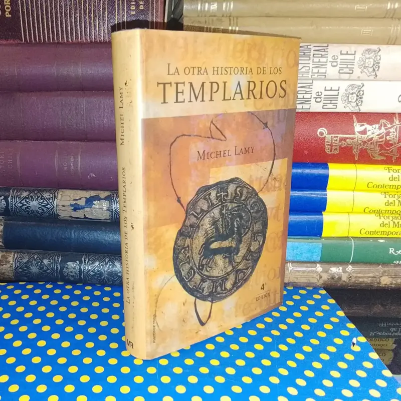 La Otra Historia De Los Templarios - Michel Lamy - 1