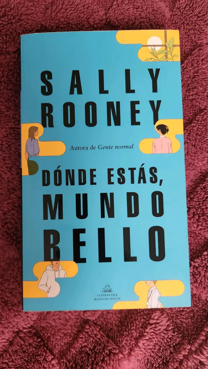 Libro 'Dónde Estás, Mundo Bello' de Sally Rooney - 1