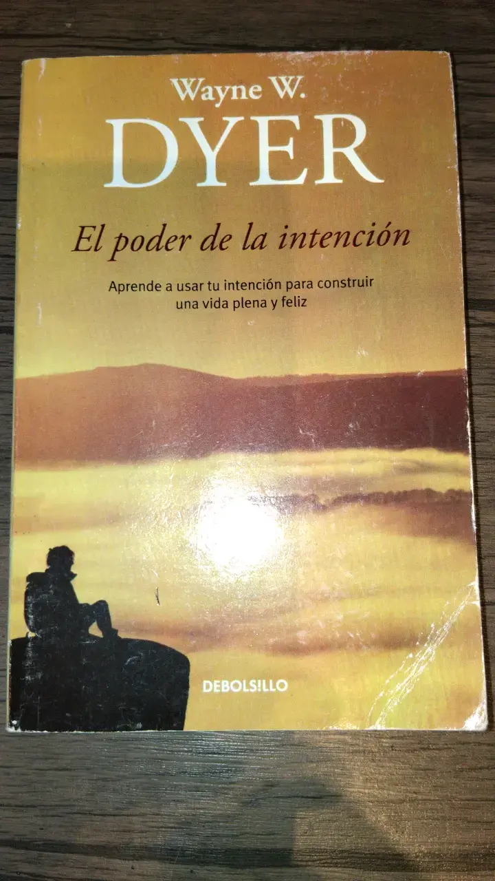 Libro 'El poder de la intención' de Wayne W. Dyer - 1