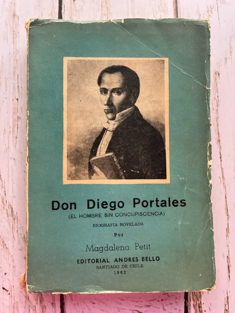Libro Don Diego Portales de Magdalena Petit 1962 - 1