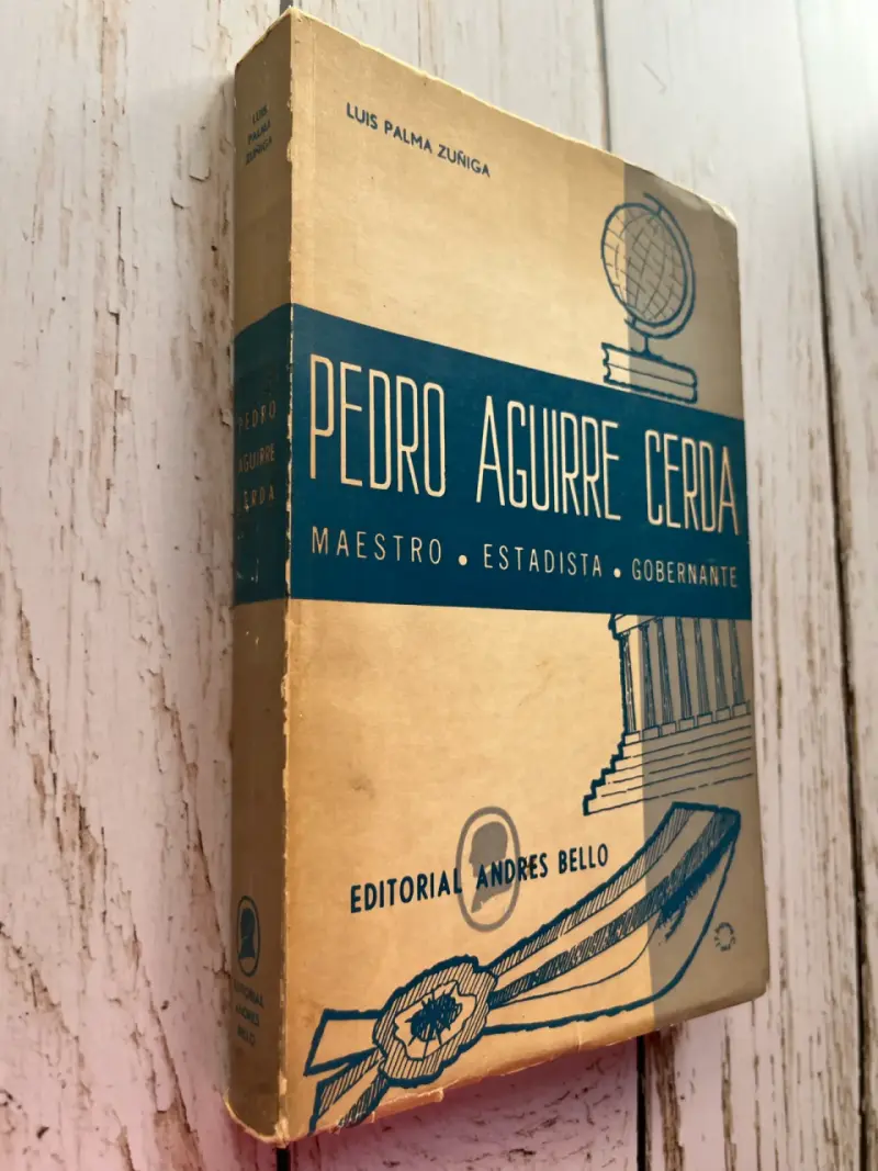 Libro Pedro Aguirre Cerda por Luis Palma Zúñiga - 2
