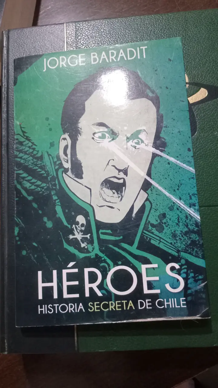 Libro Héroes Historia Secreta de Chile por Jorge Baradit