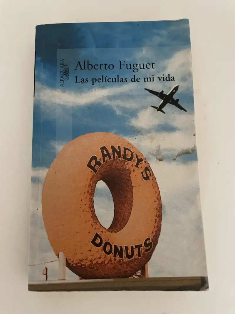 Libro 'Las películas de mi vida' de Alberto Fuguet