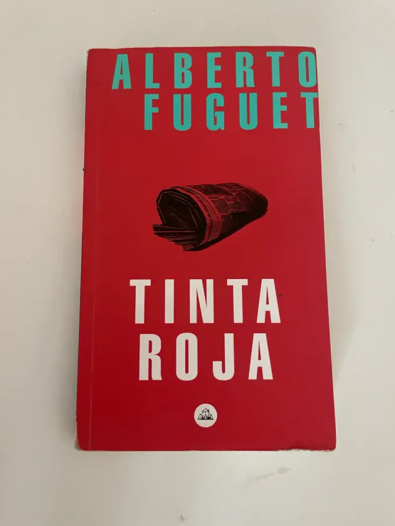 Libro 'Tinta Roja' de Alberto Fuguet