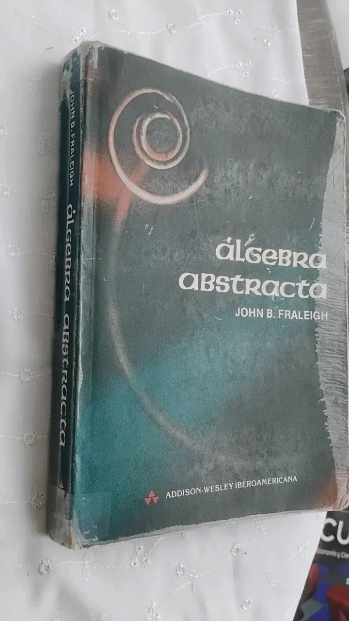 Libro Álgebra Abstracta de John B. Fraleigh - 2