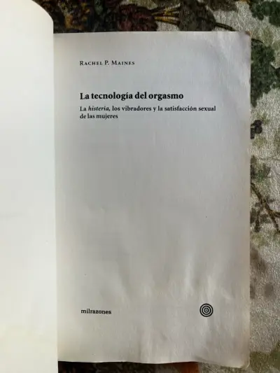 Libro 'La tecnología del orgasmo' de Rachel P. Maines - miniatura 2