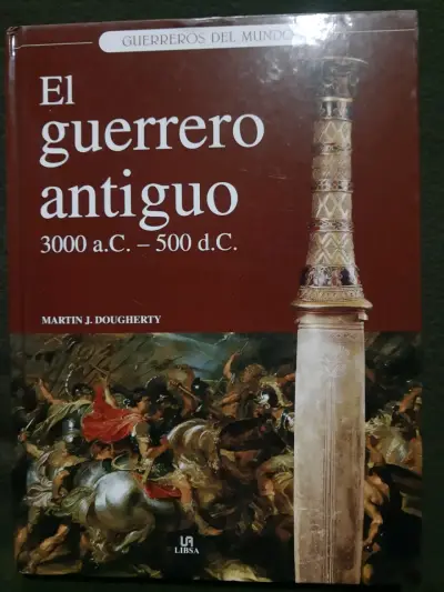 Libro El Guerrero Antiguo 3000 a.C. - 500 d.C. - miniatura 1