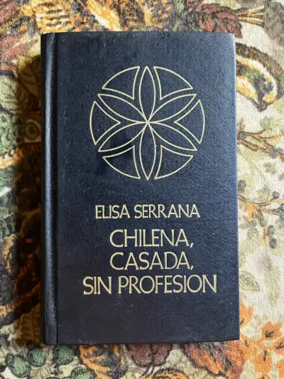 Libro 'Chilena, Casada, Sin Profesión' de Elisa Serrana - miniatura 1