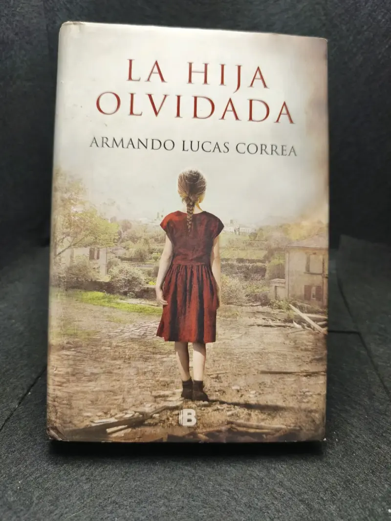 Libro 'La Hija Olvidada' de Armando Lucas Correa - 1