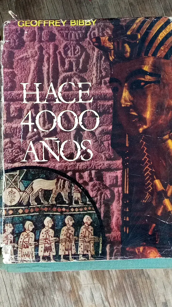 Libro Hace 4000 Años de Geoffrey Bibby