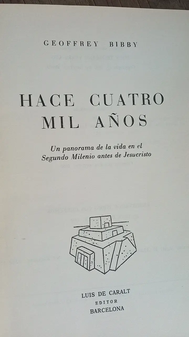 Libro Hace 4000 Años de Geoffrey Bibby - 2