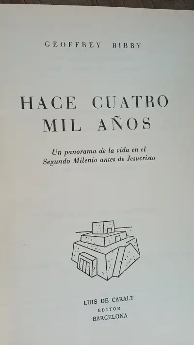 Libro Hace 4000 Años de Geoffrey Bibby - miniatura 2