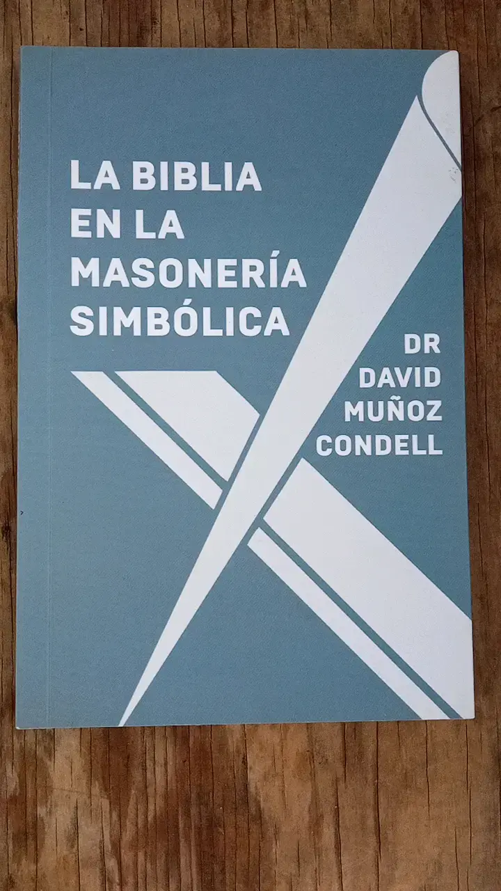 Libro 'La Biblia en la Masonería Simbólica' de David Muñoz Condell