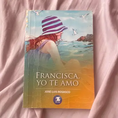 Libro 'Francisca, Yo Te Amo' de José Luis Rosasco - miniatura 1