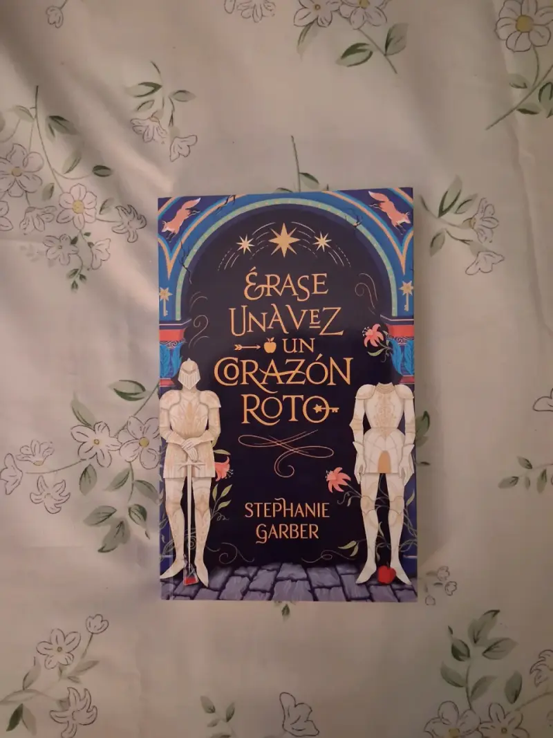 Libro Érase Una Vez Un Corazón Roto de Stephanie Garber