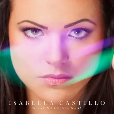 Isabella Castillo – Soñar No Cuesta Nada (CD) - miniatura 1