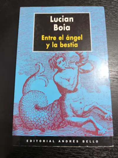 Libro 'Entre el ángel y la bestia' de Lucian Boia - miniatura 1