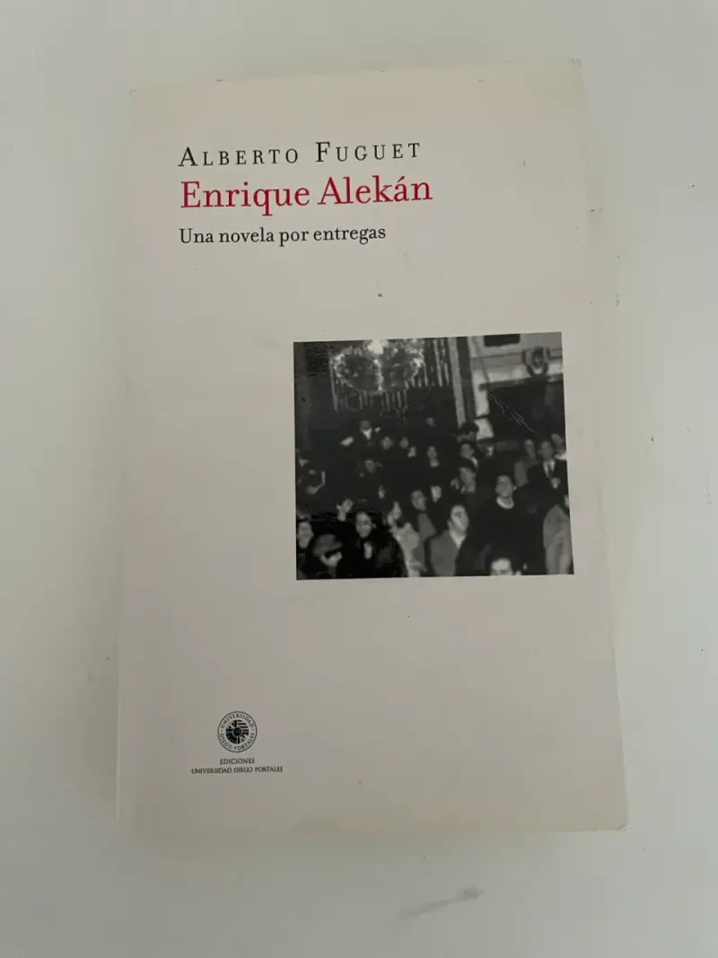 Libro 'Enrique Alekán' de Alberto Fuguet