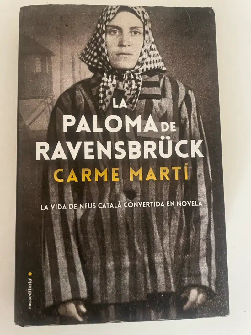 Libro 'La Paloma de Ravensbrück' de Carme Martí