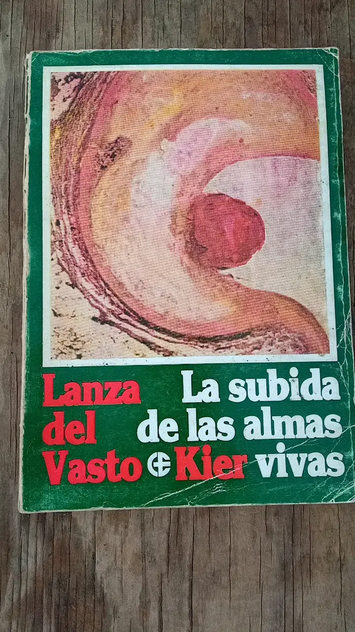Libro 'La Subida de las Almas' de Lanza del Vasto - 1
