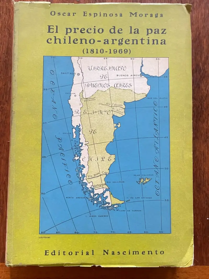 Libro 'El precio de la paz chileno-argentina' de Oscar Espinosa Moraga - 1