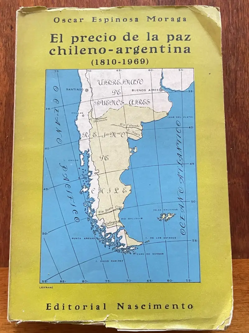 Libro 'El precio de la paz chileno-argentina' de Oscar Espinosa Moraga - 2