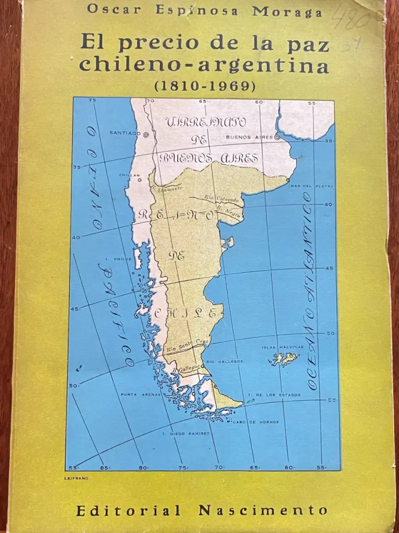 Libro 'El precio de la paz chileno-argentina' de Oscar Espinosa Moraga - 3