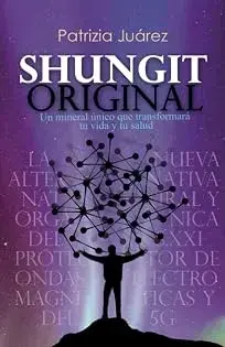 Libro Shungit Original de Patrizia Juárez - 2