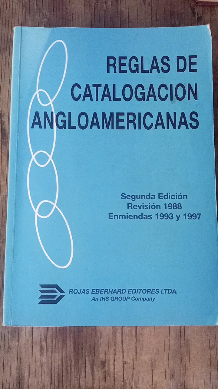 Libro Reglas de Catalogación Angloamericanas Segunda Edición
