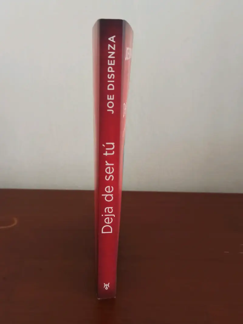 Deja de ser tú de Joe Dispenza - 3