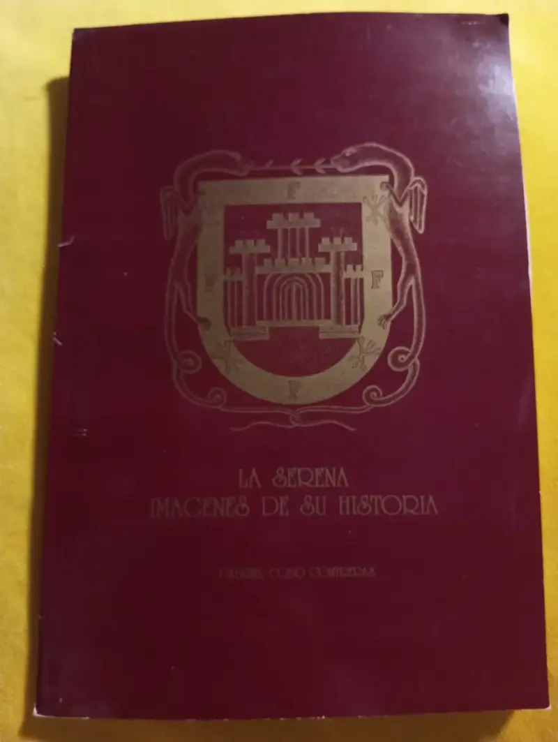 Libro La Serena Imágenes de Su Historia - 1