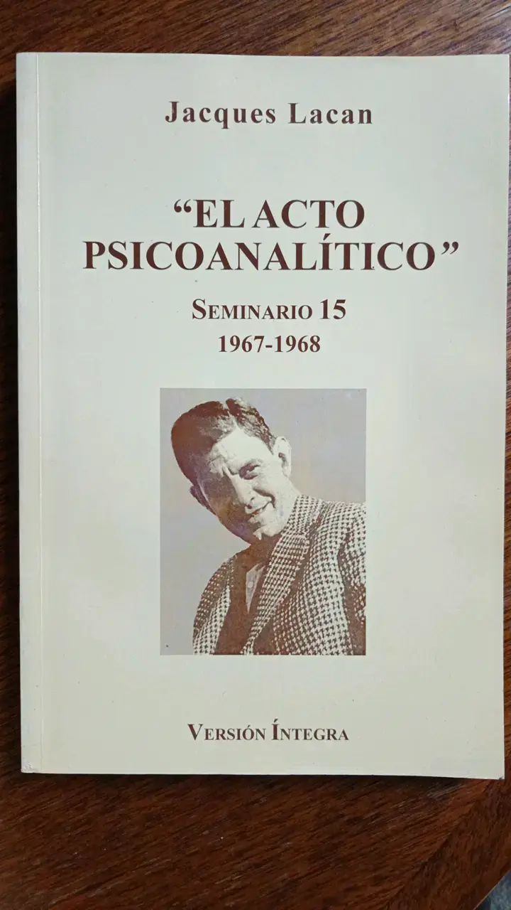 Libro 'El Acto Psicoanalítico' de Jacques Lacan